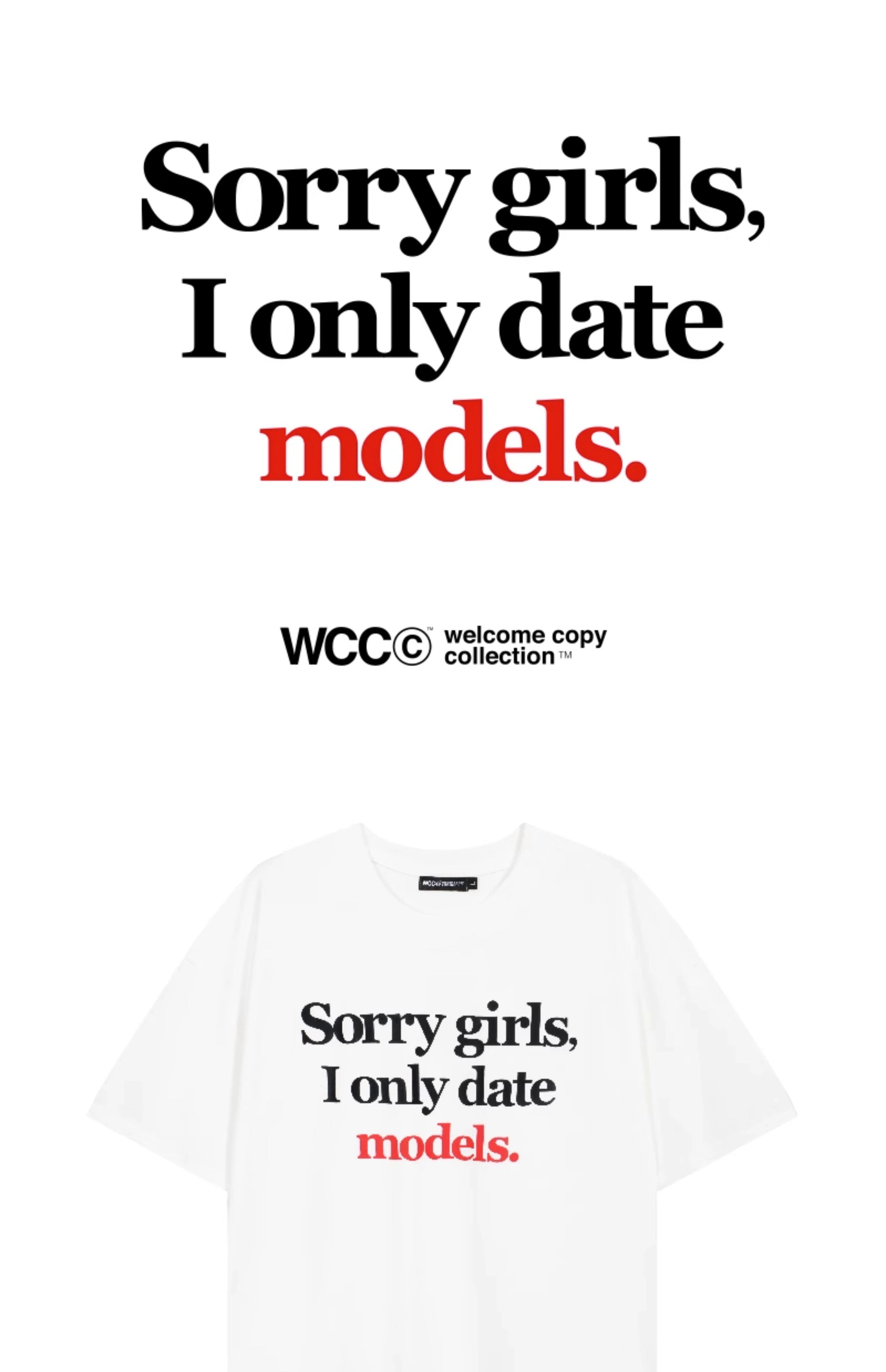 WCC Sorry Girls I Only Date Models T-Shirt-Black-M-Free Shipping Leatheretro